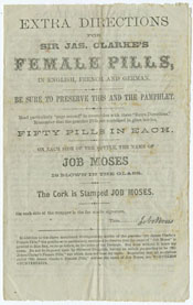 Job Moses. Extra Directions for Sir Jas. Clarke’s Female Pills. [Rochester, N.Y., ca. 1860]. (Gift of William H. Helfand)